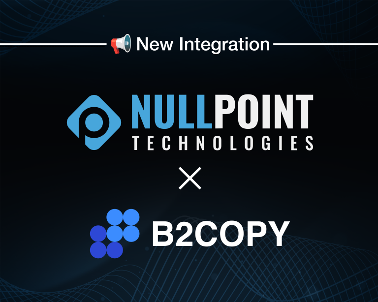 Nullpoint CRM Now Empowers Brokers and IBs with Seamless B2Copy Integration